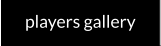 players gallery